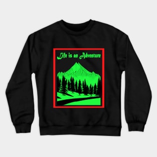 Life is an Adventure Neon Color Crewneck Sweatshirt